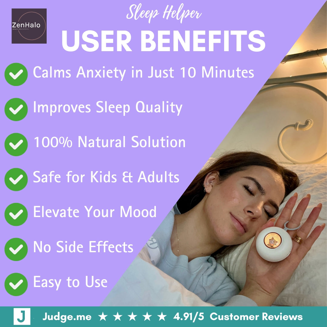 ZENHALO Sleep Helper Benefits Improve sleep quality. Top 5 best sleep devices for adults, seniors and kids. User Benefits are Calms Anxiety in Just 10 Minutes, Improves Sleep Quality, 100% Natural Solution, Safe for Kids & Adults, Elevate Your Mood, No Side Effects, and Easy to Use.